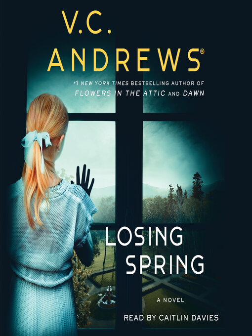 Title details for Losing Spring by V.C. Andrews - Wait list